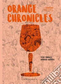 Orange chronicles
