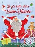 Le più belle storie di Babbo Natale. Ediz. a colori libro