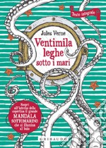 Ventimila leghe sotto i mari. Ediz. integrale. Con Poster libro