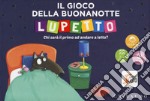 Il gioco della buonanotte. Lupetto. Amico lupo. Ediz. a colori. Con gadget