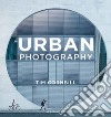 Urban photography. Ediz. italiana libro