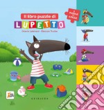 Il libro puzzle di Lupetto. Amico lupo. Ediz. a colori libro