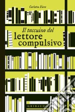 Il taccuino del lettore compulsivo libro