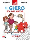 Il ghiro che non dorme. Primissime letture. Livello 2. Ediz. a colori libro