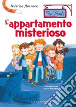 L'appartamento misterioso. Via dei Tanti libro