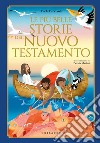 Le più belle storie del Nuovo Testamento. Ediz. a colori libro di Parazzoli Paola