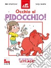 Occhio al pidocchio! Primissime letture. Livello 4. Ediz. a colori libro