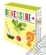 Benessere+. Ricette colorate e nutrienti con frutta e verdura di stagione libro