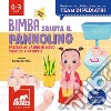 Bimba saluta il pannolino. Passare al vasino in modo semplice e naturale. Ediz. a colori libro