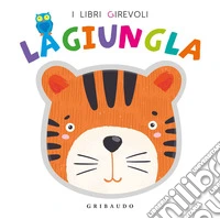 La giungla. Ediz. a colori