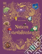 Natura strabiliante libro