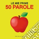 Le mie prime 50 parole libro