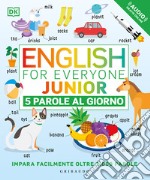 English for everyone junior. 5 parole al giorno. Con File audio per il download libro