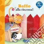 Baffo alla riscossa! Ediz. a colori libro