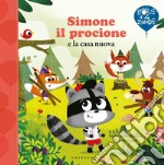 Simone il procione e la casa nuova. Ediz. a colori libro