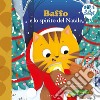 Baffo e lo spirito del Natale. Ediz. a colori libro