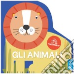 Gli animali. Un libro con 10 finestrelle! Ediz. a colori libro