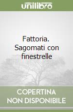 Fattoria. Sagomati con finestrelle libro