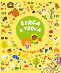Cerca e trova le stagioni. Ediz. a colori