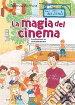 La magia del cinema. Via dei Tanti libro