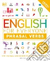 English for everyone. Phrasal verbs. Con File audio per il download libro