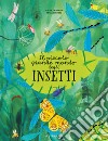 Il piccolo grande mondo degli insetti libro