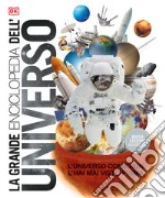 La grande enciclopedia dell'universo libro