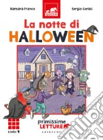 La notte di Halloween. Primissime letture. Livello 9. Ediz. illustrata libro