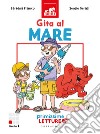 Gita al mare. Primissime letture. Ediz. illustrata libro