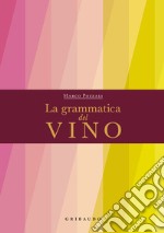 La grammatica del vino libro