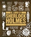 Il libro di Sherlock Holmes libro