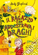 Il ragazzo che addestrava i draghi libro