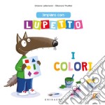 Imparo con lupetto i colori. Amico lupo libro