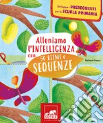 Alleniamo l'intelligenza con 50 ritmi e sequenze libro