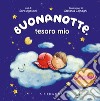 Buonanotte, tesoro mio. Ediz. a colori libro