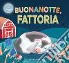 Buonanotte fattoria libro