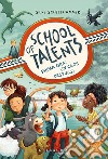 Prima ora: un caos bestiale! School of talents. Vol. 1 libro di Schellhammer Silke