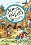 Terza ora: mostri in vista! School of talents. Vol. 3 libro