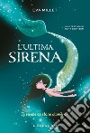 L'ultima sirena libro di Millet Eva