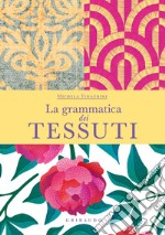 La grammatica dei tessuti libro