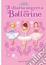 Il diario segreto delle ballerine. Con lucchetto libro