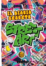 Il diario segreto street art. Con lucchetto libro