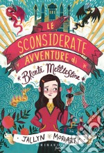 Le sconsiderate avventure di Bronte Mettlestone