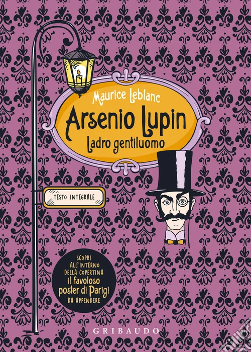 Arsenio Lupin. Ladro gentiluomo. Ediz. integrale. Con Poster