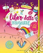 Il libro delle ragazze. Love book libro