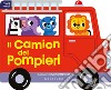 Il camion dei pompieri. Minimezzi. Ediz. a colori libro