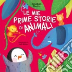 Le mie prime storie di animali. Ediz. a colori