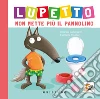 Lupetto non mette più il pannolino. Amico lupo. Ediz. a colori libro di Lallemand Orianne