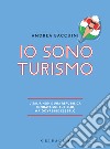 Io sono turismo libro