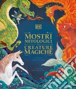 Mostri mitologici e creature magiche libro